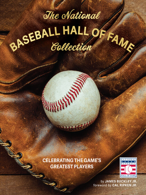 Title details for The National Baseball Hall of Fame Collection by James Buckley Jr. - Available